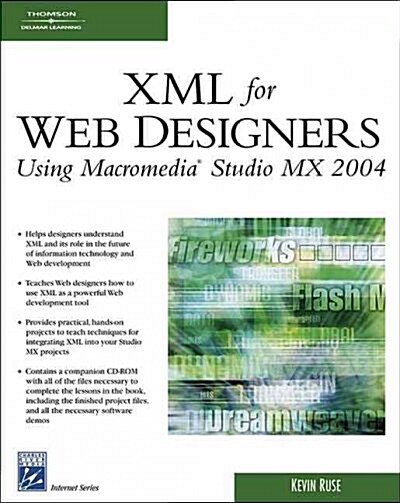 Xml for Web Designers Using Macromedia Studio Mx 2004 (Paperback, CD-ROM)