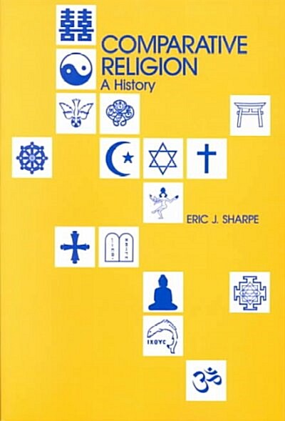 Comparative Religion: A History (Paperback, 2)