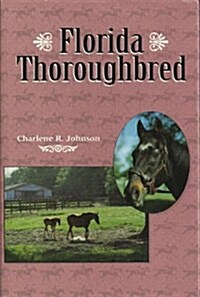 Florida Thoroughbred (Hardcover)