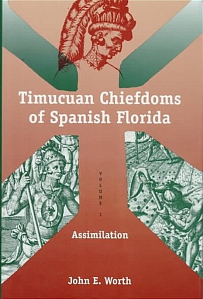 The Timucuan Chiefdoms of Spanish Florida (Hardcover)