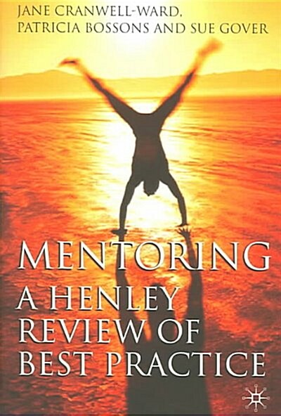 Mentoring: A Henley Review of Best Practice (Hardcover, 2004)