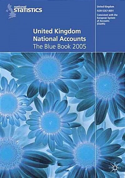 United Kingdom National Accounts 2005: The Blue Book (Paperback, 2005)