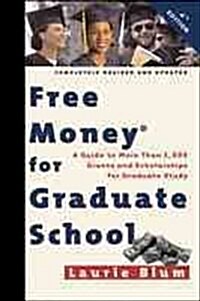 Free Money for Graduate School (Hardcover, 4th, Subsequent)