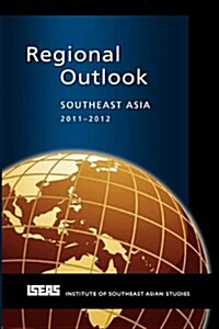 Regional Outlook: Southeast Asia 2011-2012 (Paperback)