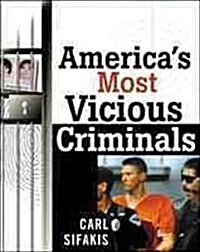 Americas Most Vicious Criminals (Paperback)