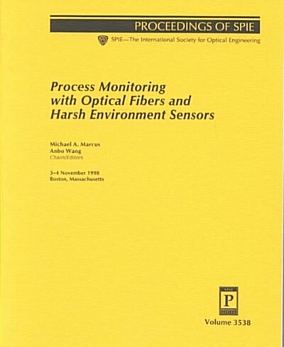 Process Monitoring With Optical Fibers and Harsh Environment Sensors (Paperback)