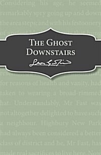 The Ghost Downstairs (Paperback)