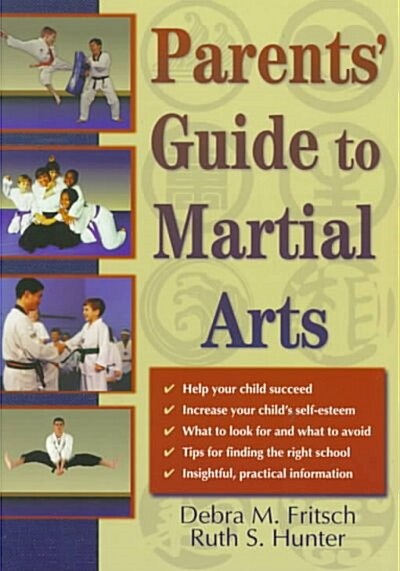 Parents Guide to Martial Arts (Paperback)