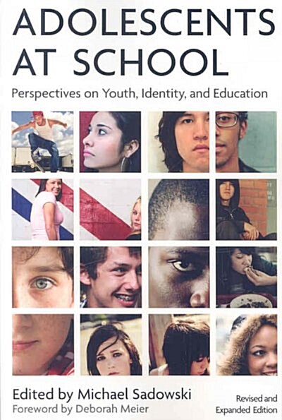 Adolescents at School, Second Edition: Perspectives on Youth, Identity, and Education (Paperback, 2)