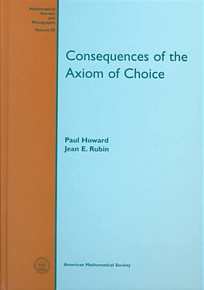 Consequences of the Axiom of Choice (Hardcover)