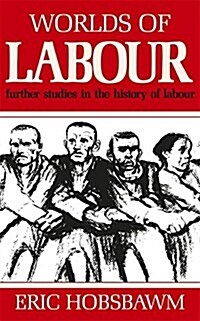 Worlds of Labour (Paperback)