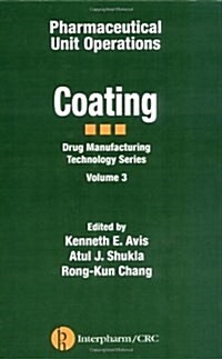 Pharmaceutical Unit Operations: Coating (Hardcover)