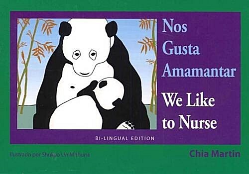Nos Gusta Amamantar / We Like to Nurse: Spanish / English Bilingual Edition (Paperback, Bilingual)