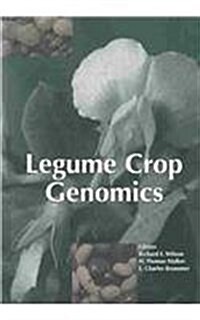 Legume Crop Genomics (Hardcover)