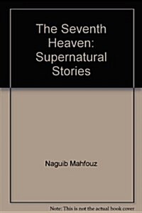 The Seventh Heaven : Supernatural Stories (Paperback)