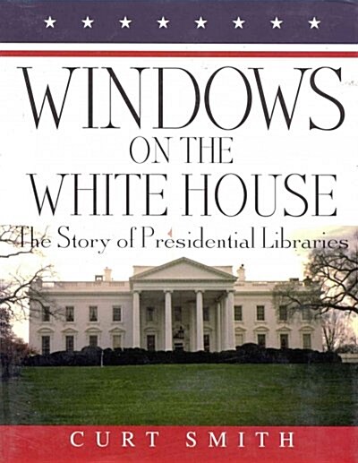 Windows on the White House (Hardcover)