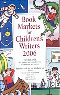 Book Markets for Childrens Writers 2006 (Paperback)
