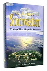 Legacy of Southwestern (Paperback, UK)