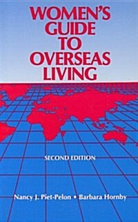 Womens Guide to Overseas Living (Paperback, 2nd, Subsequent)