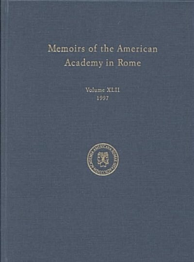 Memoirs of the American Academy in Rome, Vol. 42 (1997) (Hardcover)