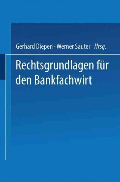 Rechtsgrundlagen Fur Den Bankfachwirt (Paperback, 1986 ed.)