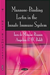 Mannose-Binding Lectin in the Innate Immune System (Paperback, UK)