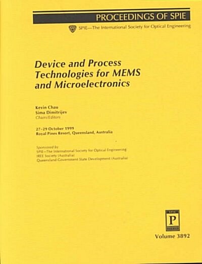 Device and Process Technologies for Mems and Microelectronics (Paperback)