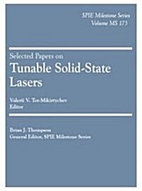 Selected Papers on Tunable Solid-State Lasers (Hardcover)
