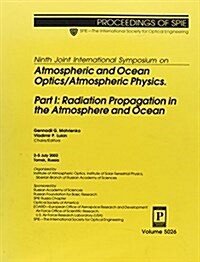 Ninth Joint International Symposium on Atmospheric and Ocean Optics/Atmospheric Physics (Paperback)