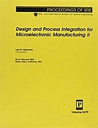 Design And Process Integration For Microelectronicmanufacturing Ii (Paperback)
