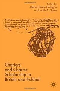 Charters and Charter Scholarship in Britain and Ireland (Hardcover)