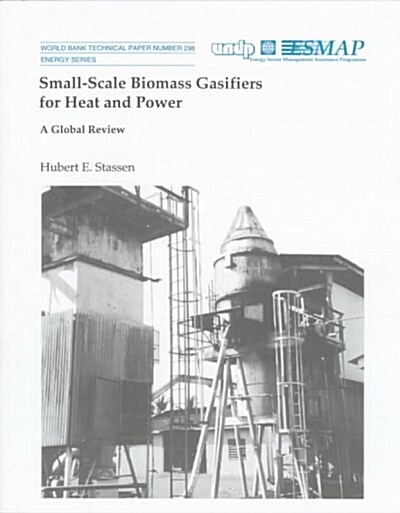 Small-Scale Biomass Gasifiers for Heat and Power (Paperback)