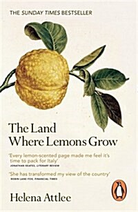 The Land Where Lemons Grow : The Story of Italy and its Citrus Fruit (Paperback)