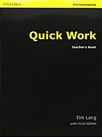 Quick Work Pre-Intermediate: Teachers Book (Paperback)