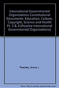 International Governmental Organizations: Constitutional Documents (Paperback, 3, 1979)
