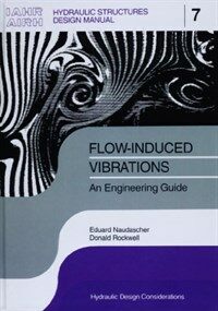 Flow-induced vibrations : an engineering guide