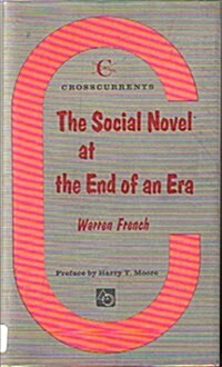 The Social Novel at the End of an Era (Hardcover)