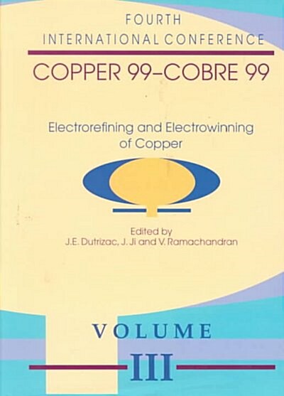 Electrorefining and Electrowinning of Copper (Hardcover)