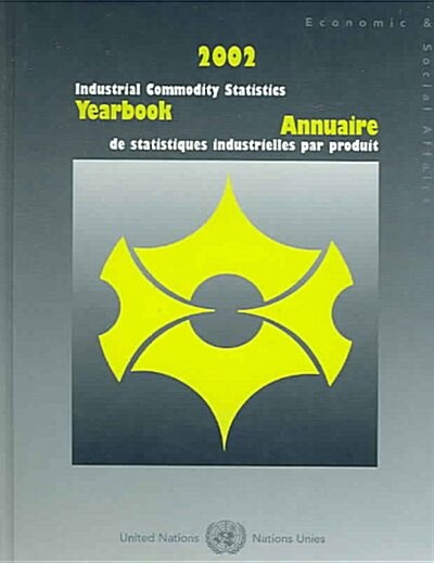 2002 Industrial Commodity Statistics Yearbook (Hardcover, Bilingual)