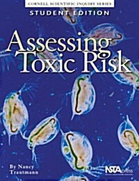 Assessing Toxic Risk (Paperback, Student)