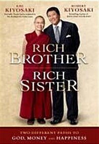 Rich Brother Rich Sister : Two Different Paths to God, Money and Happiness (Paperback, International ed)