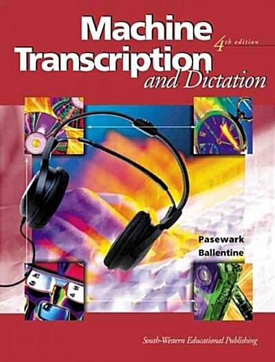 Machine Transcription and Dictation (Paperback, 4th)