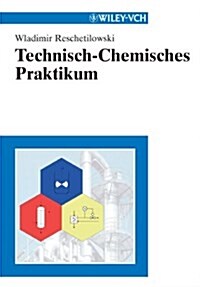 Technisch-chemisches Praktikum (Paperback)