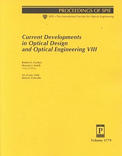 Current Developments in Optical Design and Optical Engineering VIII (Paperback)