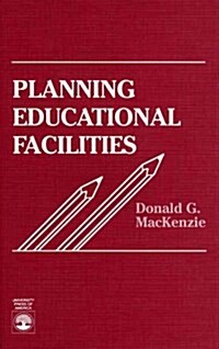 Planning Educational Facilities (Paperback)