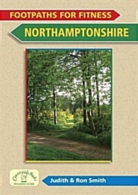 Footpaths for Fitness: Northamptonshire (Paperback)