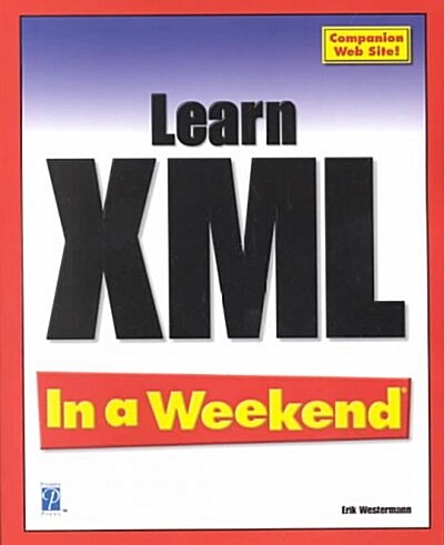 Learn Xml in a Weekend (Paperback)