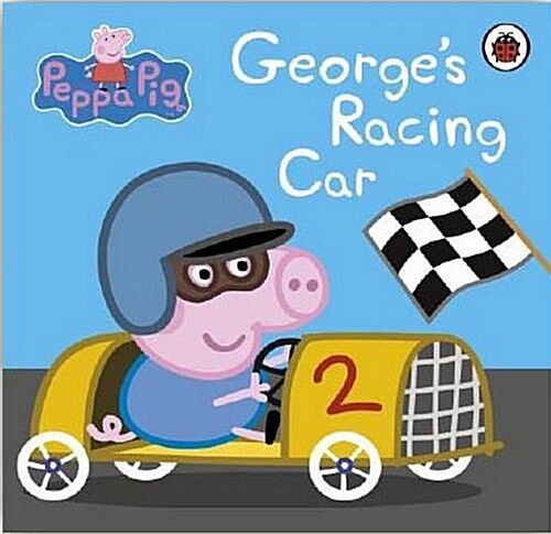 Peppa Pig: Georges Racing Car (Board Book)