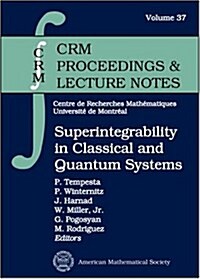Superintegrability in Classical and Quantum Systems (Paperback)