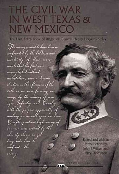 The Civil War in West Texas and New Mexico (Paperback, 1st)